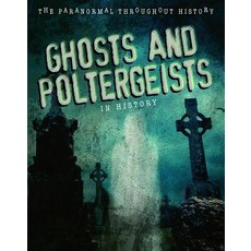 (영문도서) Ghosts and Poltergeists in History Library Binding, Rosen Central, English, 9781725346574
