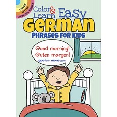 어린이를위한 쉬운 독일어 구와 색상 배우기 (Dover Little Activity Books)