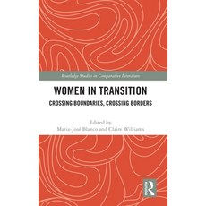 (영문도서) Women in Transition: Crossing Boundaries Crossing Borders Hardcover, Routledge, English, 9780367443061