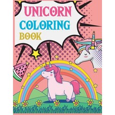 Unicorn Coloring Book: Unicorn Activity Coloring Book Paperback, Independently Published, English, 9798694987417