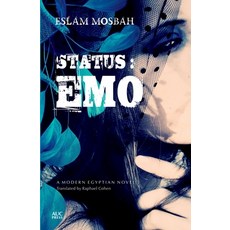 (영문도서) Status: Emo: An Egyptian Novel Paperback, American University in Cair..., English, 9789774165825