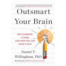 Outsmart Your Brain:Why Learning is Hard and How You Can Make It Easy, Gallery Books