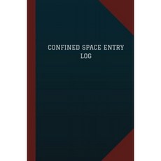 밀폐 공간 입력 로그 (일지 저널-124 페이지 6 "x 9") : 밀폐 공간 입력 로그 북 (파란색 표지 중간), 단일옵션