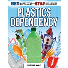 Plastics Dependency Hardcover, Crabtree Publishing Company