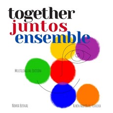 Together / Juntos / Ensemble: (Learning Colors for Toddlers Preschool and Kindergarten Reading Book... Paperback, Independently Published, English, 9798695446951