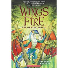 Wings of Fire Graphic Novel 03-The Hidden Kingdom, 3. The Hidden Kingdom