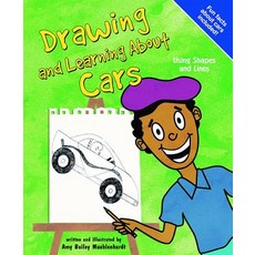 Drawing and Learning about Cars: Using Shapes and Lines Library Binding, Picture Window Books