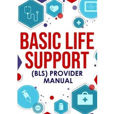 (영문도서) &#65279;Basic Life Support (BLS) Provider Manual Paperback, Nedu LLC, English, 9781952914119