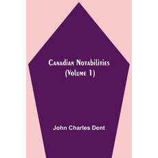 (영문도서) Canadian Notabilities (Volume 1) Paperback, Alpha Edition, English, 9789354595820