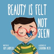 Beauty Is Felt Not Seen Paperback, Fresh Independence Producti..., English, 9781777109752