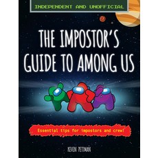 (영문도서) The Imposter's Guide to Among Us Paperback, Mortimer Children's, English, 9781839350788