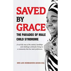 SAVED BY GRACE 남성 아동 증후군의 역설 : 남성이 선호하는 지역 사회에 살고있는 여성의 시련 고난, 단일옵션