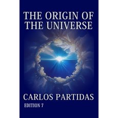 (영문도서) The Origin of the Universe: The Physical World and the Spiritual World Paperback, Independently Published, English, 9798336058314