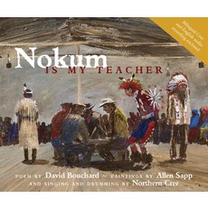 Nokum Is My Teacher [With CD] Hardcover, Red Deer Press, English, 9780889953673