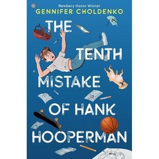 The Tenth Mistake of Hank Hooperman, Alfred A. Knopf Books for Y...