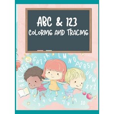 ABC & 123 Coloring and Tracing: My First Home Learning Alphabet And Number Tracing Book For Children... Hardcover, Alessandro Giancarlo, English, 9787883215158