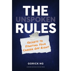 The Unspoken Rules: Secrets to Starting Your Career Off Right Hardcover, Harvard Business Review Press, English, 9781647820442
