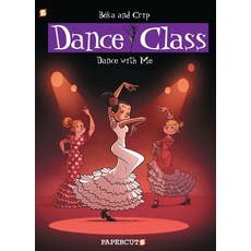 Dance Class #11: Dance with Me Hardcover, Papercutz