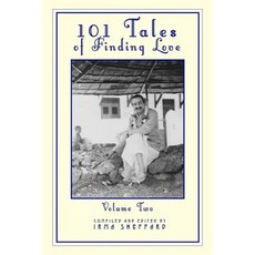 101 Tales of Finding Love Volume Two Paperback, Karl Moeller & Irmhild Sheppard