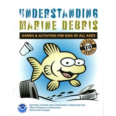 Understanding Marine Debris: Games & Activities for Kids of All Ages: Marine Debris 101 (2009): Game... Paperback, National Marine Fisheries S..., English, 9780160839740