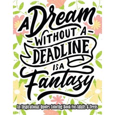 An Inspirational Quotes Coloring Book For Adults & Teens: Turn your stress into success! A Motivatio... Paperback, Independently Published, English, 9798577199128