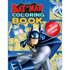 Batman Coloring Book: Great Coloring Book For Kids and Adults - Batman Coloring Book With High Quali... Paperback, Independently Published