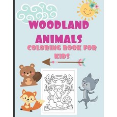 Woodland Animals Coloring Book For Kids: A Fun and Cute Activity Book Inspiring and Relaxing: For ... Paperback, Independently Published, English, 9798560477776