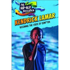 (영문도서) Kendrick Lamar: Becoming the Voice of Compton Paperback, Enslow Publishing, English, 9781978510296