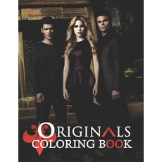 The Originals Coloring Book: A Cool Coloring Book for Fans of The Originals..Lot of Designs to Color... Paperback, Independently Published, English, 9798599653745