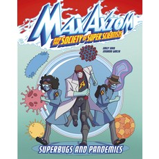 (영문도서) Superbugs and Pandemics: A Max Axiom Super Scientist Adventure Hardcover, Capstone Press