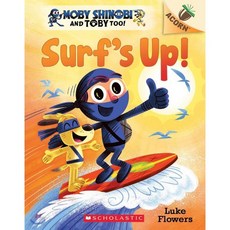 Surf's Up!: An Acorn Book (Moby Shinobi and Toby Too! #1): Volume 1, Scholastic Inc., 9781338547528, Flowers, Luke / Flowers, Luke
