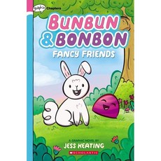 Bunbun & Bonbon 1 : Fancy Friends, Scholastic Inc.