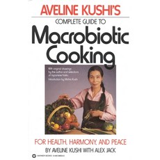 (영문도서) Complete Guide to Macrobiotic Cooking: For Health Harmony and Peace Paperback, Grand Central Publishing, English, 9780446386340