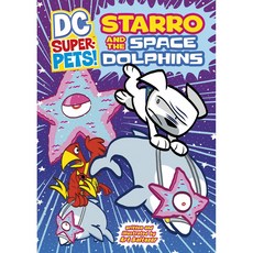 [원서] paperback Book Starro and the Space Dolphins (DC Super-Pets) 단행본 스타로와 우주 돌고래(DC Super-Pets)