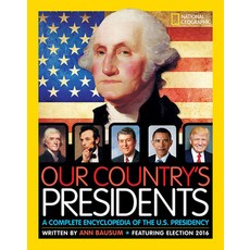 Our Country's Presidents: A Complete Encyclopedia of the U.S. Presidency Hardcover, National Geographic Kids, English, 9781426326851