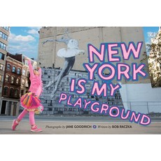 New York Is My Playground Hardcover, Pow! Kids Books