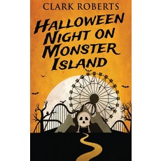 (영문도서) Halloween Night On Monster Island Hardcover, Next Chapter, English, 9784867510742