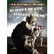 U.S. National Guard: Always Ready Always There Library Binding, Rourke Educational Media, English, 9781621699286