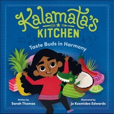 Kalamata's Kitchen: Taste Buds in Harmony, Random House Books for Youn...
