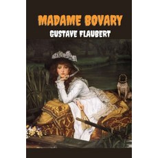 Madame Bovary Paperback, Independently Published, English, 9798563230163