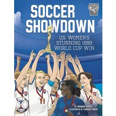 Soccer Showdown: U.S. Women's Stunning 1999 World Cup Win Hardcover, Capstone Press