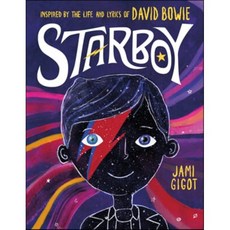 Starboy: Inspired by the Life and Lyrics of David Bowie, Henry Holt & Company