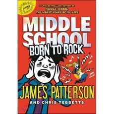 Middle School:Born to Rock, Jimmy Patterson