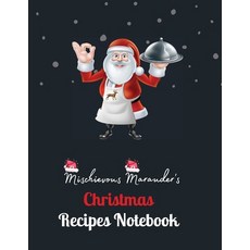 Mischievous Marauder's Christmas Recipes Notebook Paperback, Ammgenx Ict Solutions Srl, English, 9781715748883