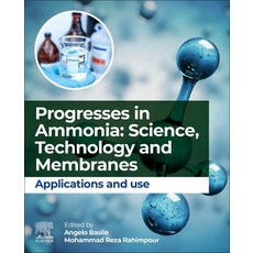 (영문도서) Progresses in Ammonia: Science Technology and Membranes: Applications and Use Paperback, Elsevier, English, 9780323885010