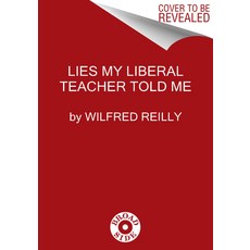 (영문도서) Lies My Liberal Teacher Told Me Hardcover, Broadside Books, English, 9780063265974