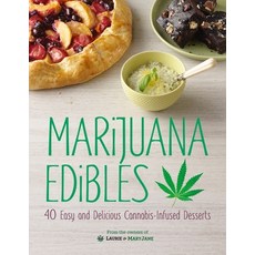 (영문도서) Marijuana Edibles: 40 Easy and Delicious Cannabis-Infused Desserts Hardcover, Alpha Books, English, 9781465449641