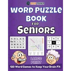 Word Puzzle Book For Seniors - 120 Word Games to Keep Your Brain Fit Paperback, Brain Trainer