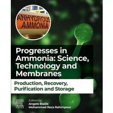 (영문도서) Progresses in Ammonia: Science Technology and Membranes: Production Recovery Purification ... Paperback, Elsevier, English, 9780323885164