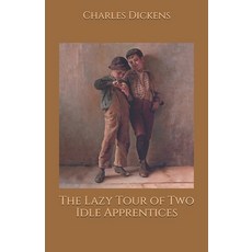 The Lazy Tour of Two Idle Apprentices Paperback, Independently Published, English, 9798696416243